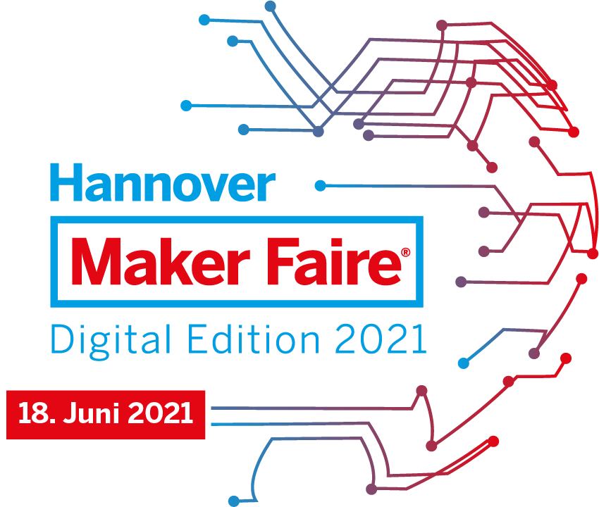Anmeldung zur Maker Faire 2021 - Digital Edition